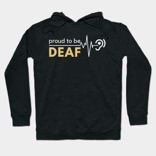 Proud To Be Deaf Hoodie